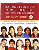 Book Making Content Comprehensible for English Learners: The SIOP Model with Enhanced Pearson eText with Video Analysis Tool -- Access Card Package (5th Edition) free