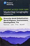 Book Mastering Geography with Pearson eText -- Standalone Access Card -- for Diversity Amid Globalization: World Regions, Environment, Development (7th Edition) free