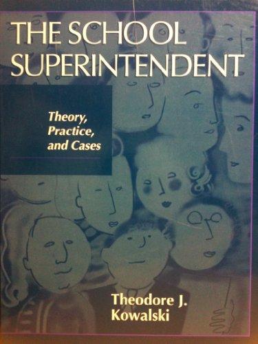 Book School Superintendent, The: Theory, Practice and Cases free
