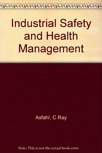 Book Industrial safety and health management (Prentice Hall international series in industrial and systems engineering) free