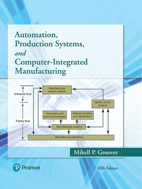 Book Automation, Production Systems, and Computer-Integrated Manufacturing free