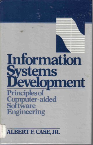 Book Information Systems Development: Principles of Computer-Aided Software Engineering free