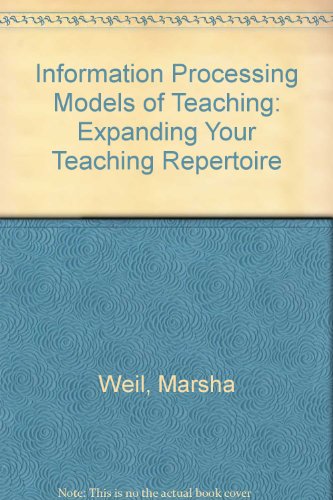 Book Information processing models of teaching (Expanding your teaching repertoire) free