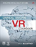 Book Unreal Engine VR Cookbook: Developing Virtual Reality with UE4 (Game Design) free