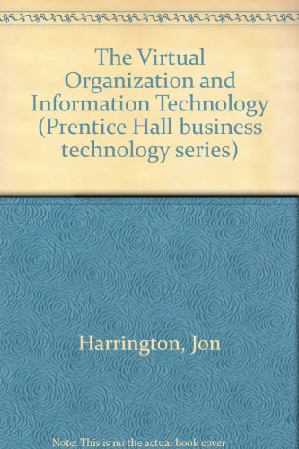 Book The Virtual Organisation and Information Technology (Prentice Hall Business Technology Series) free