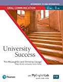 Book University Success Oral Communication Intermediate to High-Intermedate, Student Book with MyEnglishLab free