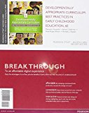 Book Developmentally Appropriate Curriculum: Best Practices in Early Childhood Education with Enhanced Pearson eText, Loose-Leaf Version with Video Analysis Tool -- Access Card Package (6th Edition) free
