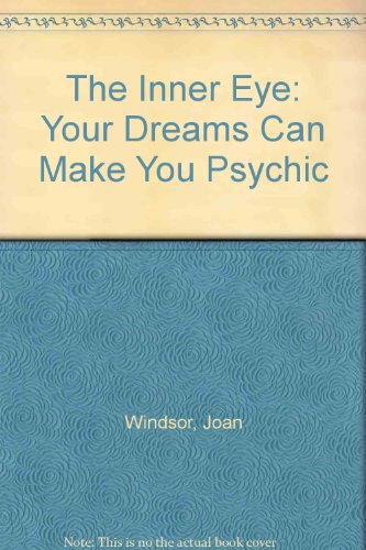 Book The Inner Eye: Your Dreams Can Make You Psychic free