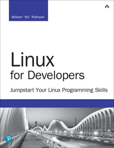 Book Linux for Developers: Jumpstart Your Linux Programming Skills (Developer's Library) free