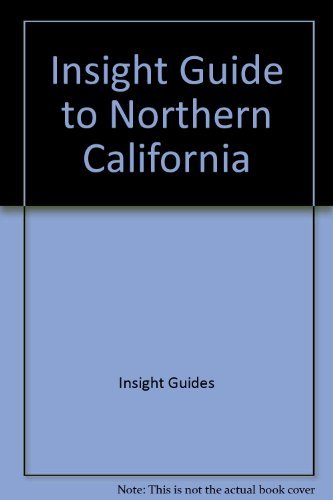 Book Insight Guide To Northern California (insight Guide Northern California) free