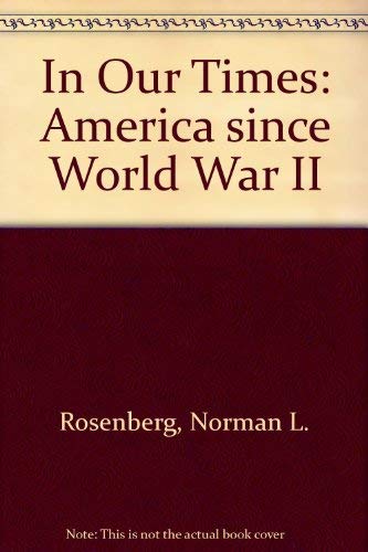Book In Our Times: America Since World War II free