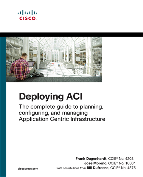 Book Deploying ACI: The complete guide to planning, configuring, and managing Application Centric Infrastructure free