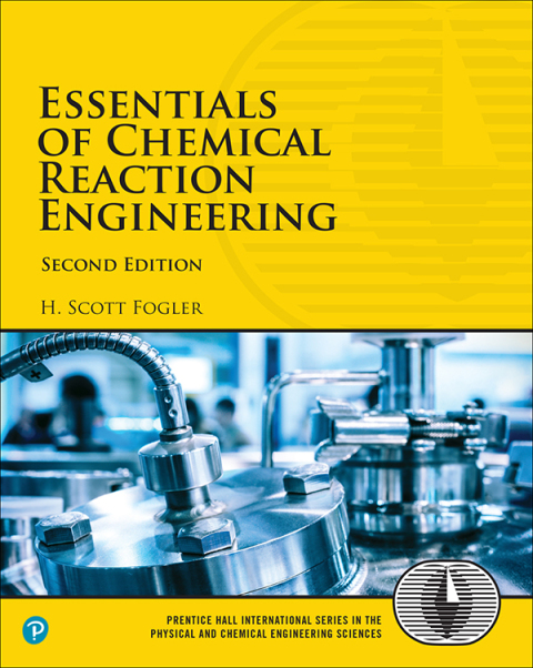 Book Essentials of Chemical Reaction Engineering (International Series in the Physical and Chemical Engineering Sciences) free