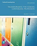 Book Transforming the School Counseling Profession plus MyLab Counseling with Enhanced Pearson eText -- Access Card Package (What's New in Counseling) free