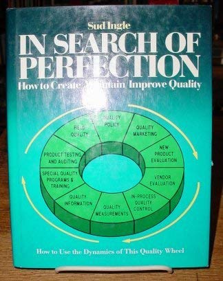 Book In Search Of Perfection: How To Create/maintain/improve Quality free
