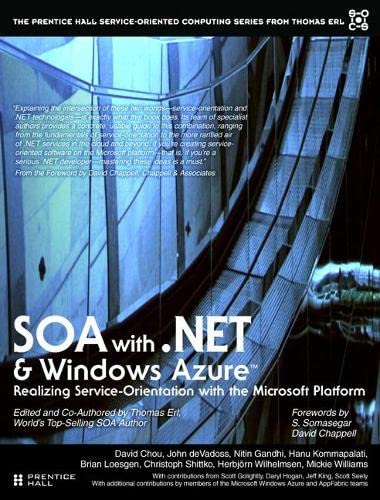 Book SOA with .NET and Windows Azure: Realizing Service-Orientation with the Microsoft Platform (paperback) (The Pearson Service Technology Series from Thomas Erl) free