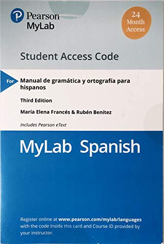 Book MyLab Spanish with Pearson eText -- Access Card -- for Manual de gramática y ortografía para hispanos (Multi Semester) free