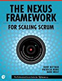 Book Nexus Framework for Scaling Scrum, The: Continuously Delivering an Integrated Product with Multiple Scrum Teams (The Professional Scrum Series) free