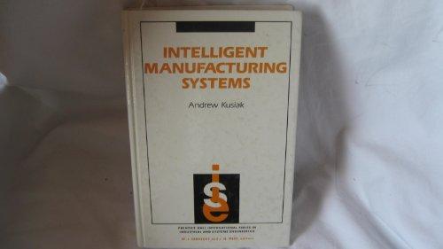 Book Intelligent Manufacturing Systems (Prentice-hall International Series in Industrial & Systems Engineering) free
