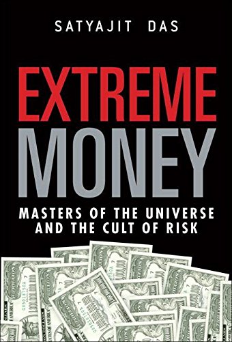 Book Extreme Money: Masters of the Universe and the Cult of Risk (Paperback) free