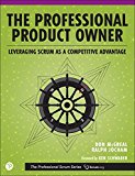 Book The Professional Product Owner: Leveraging Scrum as a Competitive Advantage free