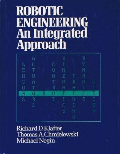 Book Robotic Engineering: An Integrated Approach free