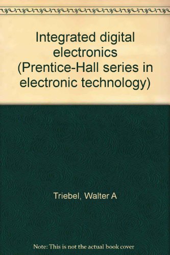 Book Integrated digital electronics (Prentice-Hall series in electronic technology) free