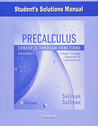 Book Student's Solutions Manual for Precalculus: Concepts Through Functions, A Right Triangle Approach to Trigonometry free