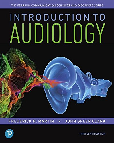 Book Introduction to Audiology, with Enhanced Pearson eText -- Access Card Package (What's New in Communication Sciences & Disorders) free