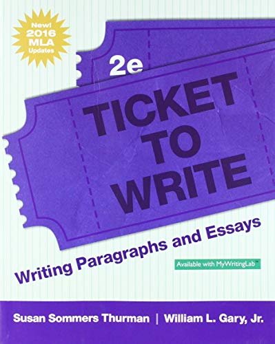 Book Ticket to Write: Writing Paragraphs and Essays, MLA Update (2nd Edition) free