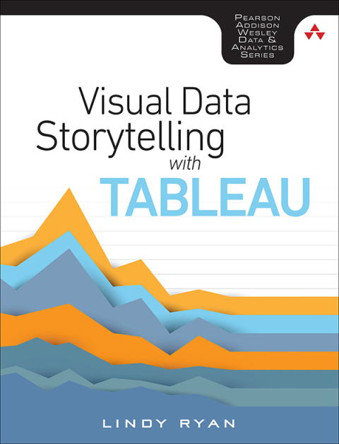 Book Visual Data Storytelling with Tableau (Addison-Wesley Data & Analytics Series) free