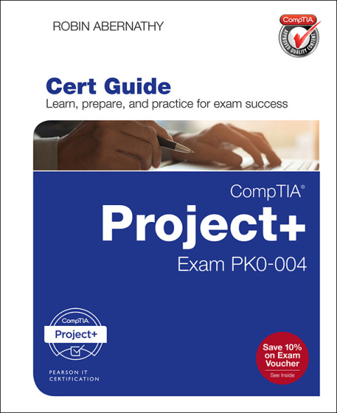 Book CompTIA Project+ Cert Guide: Exam PK0-004 (Certification Guide) free