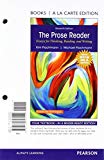 Book The Prose Reader: Essays for Thinking, Reading, and Writing, MLA Update, Books a la Carte Edition (11th Edition) free