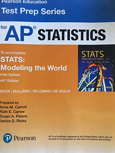 Book PEARSON EDUCATION TEST PREP SERIES FOR AP STATISTICS (TO ACCOMPANY STATS:MODELING THE WORLD) 5TH EDITION AP free