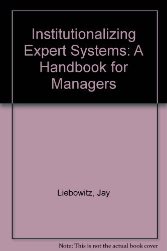 Book Institutionalizing Expert Systems: A Handbook For Managers free