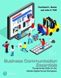 Book Business Communication Essentials: Fundamental Skills for the Mobile-Digital-Social Workplace (What's New in Business Communication) free