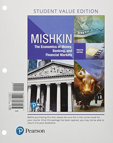 Book Economics of Money, Banking and Financial Markets, Student Value Edition (Pearson Series in Economics) free