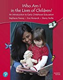 Book Who Am I in the Lives of Children? An Introduction to Early Childhood Education free