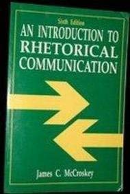 Book An Introduction To Rhetorical Communication free