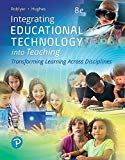 Book Integrating Educational Technology into Teaching: Transforming Learning Across Disciplines, with Revel -- Access Card Package (What's New in Instructional Technology) free