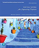 Book Social Work: An Empowering Profession plus MyLab Helping Professions with Enhanced Pearson eText -- Access Card Package (The Merrill Social Work and Human Services) free