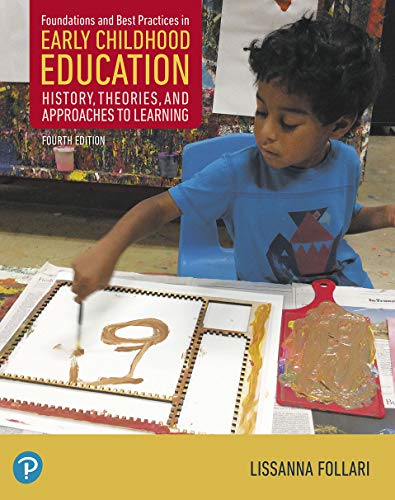 Book Foundations and Best Practices in Early Childhood Education: History, Theories, and Approaches to Learning (2-downloads) free