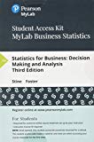 Book MyLab Statistics with Pearson eText for Business Stats -- 24 Month Standalone Access Card -- for Statistics for Business: Decision Making and Analysis free