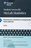Book MyLab Statistics with Pearson eText -- 24 Month Standalone Access Card -- for Elementary Statistics Using Excel (My Stat Lab) free