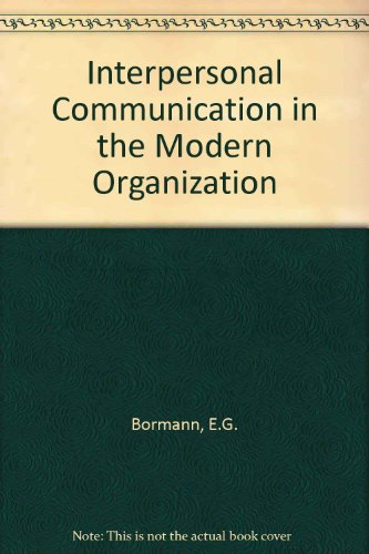 Book Interpersonal Communication In The Modern Organization free