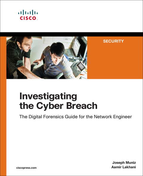 Book Investigating the Cyber Breach: The Digital Forensics Guide for the Network Engineer free