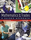 Book Mathematics for the Trades: A Guided Approach (What's New in Trade Math) free
