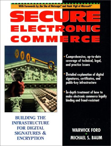 Book Secure Electronic Commerce: Building the Infrastructure for Digital Signatures and Encryption free