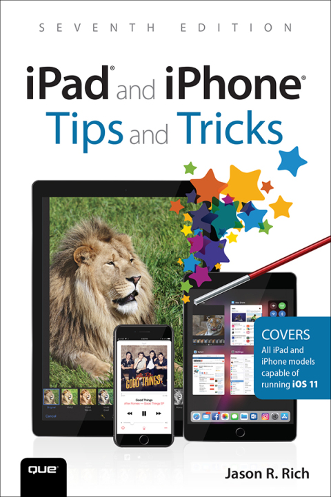 Book iPad and iPhone Tips and Tricks: Covers all iPhones and iPads running iOS 11 free