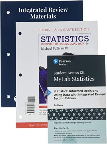 Book Statistics: Informed Decisions Using Data with Integrated Review, Books a la Carte Edition plus MyLab Statistics with Pearson eText and Worksheets free